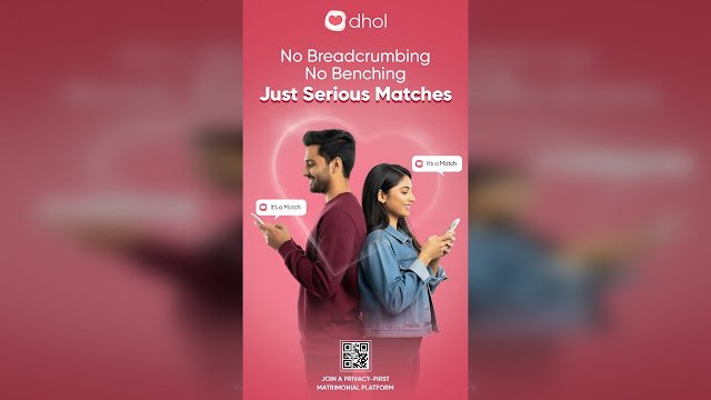 Dhol Matrimony ने AI-पावर्ड, स्कैम-रेसिस्टेंट और प्राइवेसी-फर्स्ट प्लेटफॉर्म के साथ ऑनलाइन मैचमेकिंग को नया आयाम दिया
